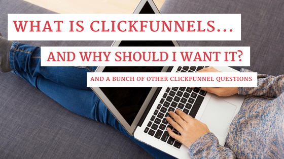 What Is Clickfunnels?