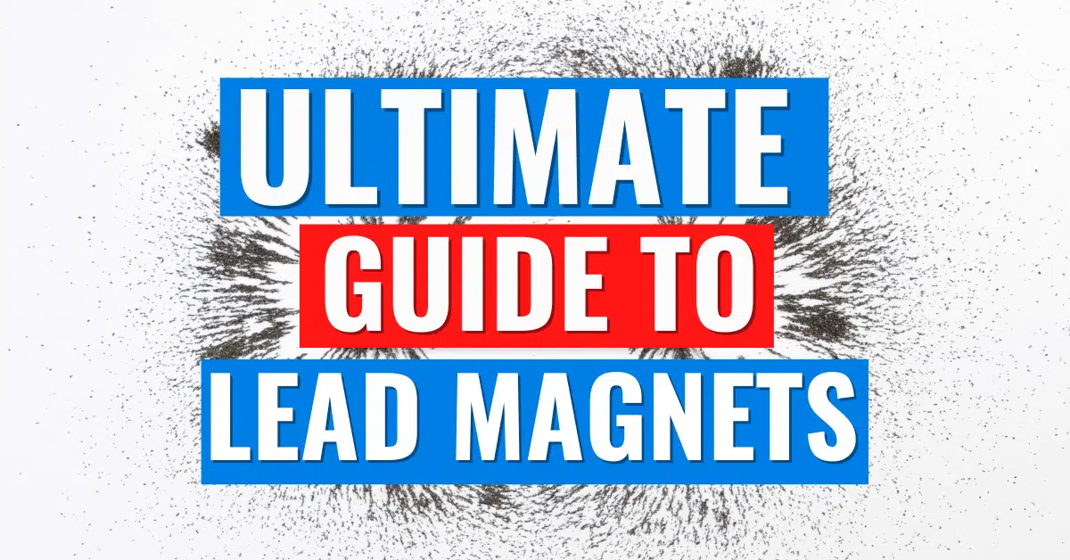 Lead Magnets Guide